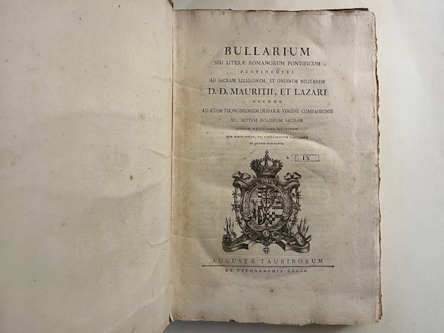 Bullarium seu literae Romanorum Pontificum pertinentes ad sacram religionem et ordinem militarem D. D. Mauritii et Lazari
